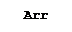 Text Box: Arr
